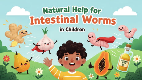 Natural Help for Intestinal Worms in Children